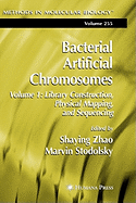 Bacterial Artificial Chromosomes: Volume 1: Library Construction, Physical Mapping, and Sequencing