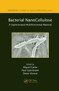 Bacterial NanoCellulose: A Sophisticated Multifunctional Material
