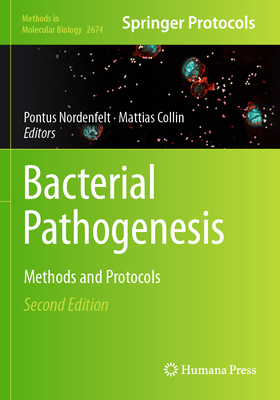 Bacterial Pathogenesis: Methods and Protocols - Nordenfelt, Pontus (Editor), and Collin, Mattias (Editor)