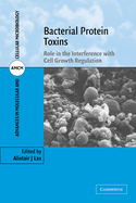 Bacterial Protein Toxins: Role in the Interference with Cell Growth Regulation