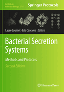 Bacterial Secretion Systems: Methods and Protocols