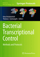 Bacterial Transcriptional Control: Methods and Protocols