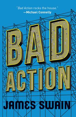 Bad Action - Swain, James