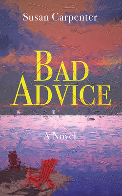 Bad Advice - Carpenter, Susan