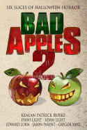 Bad Apples 2: Six Slices of Halloween Horror