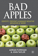Bad Apples: Identify, Prevent & Manage Negative Behavior at Work