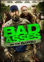 Bad Asses on the Bayou