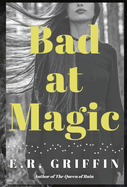 Bad at Magic