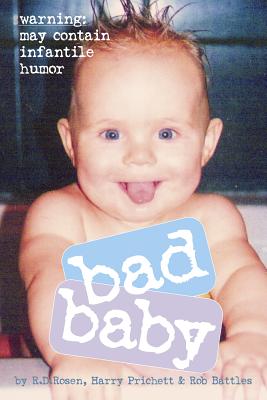 Bad Baby - Battles, Rob, and Prichett, Harry, and Rosen, R D