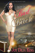 Bad Bitch Bitch Series