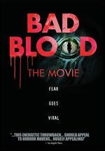 Bad Blood: The Movie