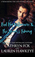 Bad Boy Millionaire, the Tycoon's Taming