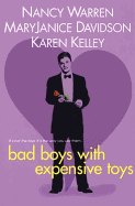 Bad Boys with Expensive Toys