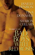 Bad Boys with Red Roses