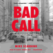 Bad Call: A Summer Job on a New York Ambulance