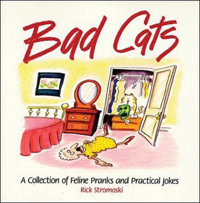 Bad Cats - Stromoski, Rick