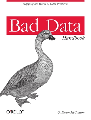 Bad Data Handbook - McCallum, Q