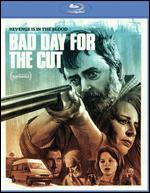 Bad Day for the Cut