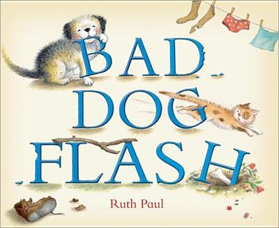 Bad Dog Flash - Paul, Ruth