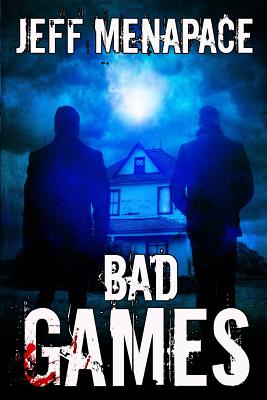 Bad Games - Menapace, Jeff
