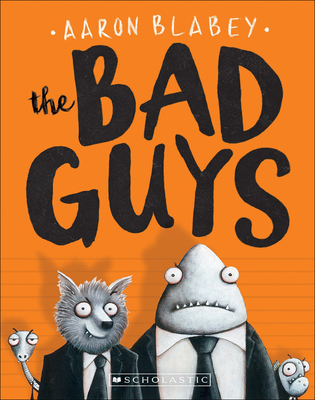 Bad Guys - Blabey, Aaron