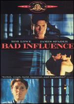 Bad Influence - Curtis Hanson