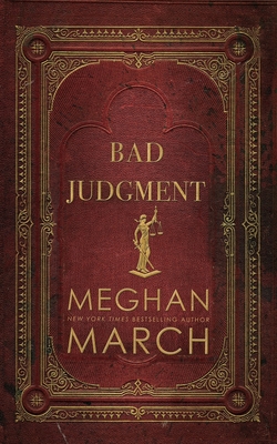 Bad Judgment - March, Meghan