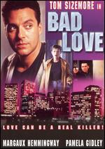 Bad Love
