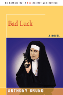 Bad Luck - Bruno, Anthony