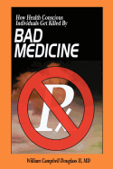 Bad Medicine