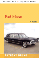 Bad Moon - Bruno, Anthony
