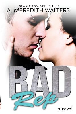 Bad Rep - Walters, A Meredith