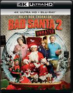 Bad Santa 2 [4K Ultra HD Blu-ray]