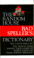 Bad Spellers