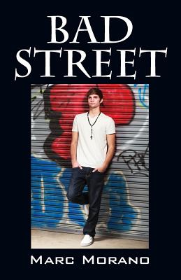 Bad Street - Morano, Marc