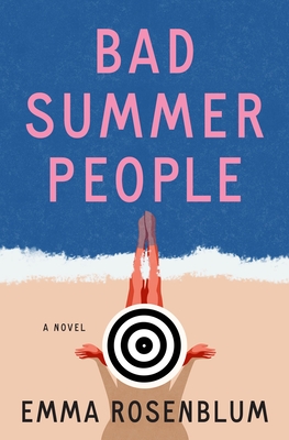 Bad Summer People - Rosenblum, Emma