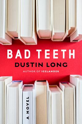 Bad Teeth - Long, Dustin