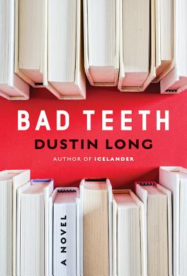 Bad Teeth - Long, Dustin