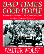 Bad Times, Good People