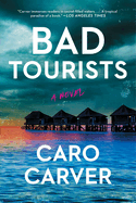 Bad Tourists