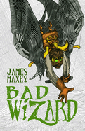 Bad Wizard