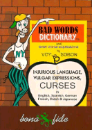 Bad Word Dictionary: And Even Worse Expressions