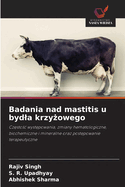 Badania nad mastitis u bydla krzy owego