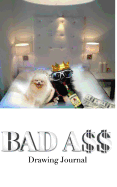 Badass Dog Drawing Journal: Badass Drawing Blank Journal