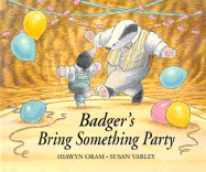 Badger's Bring Something Party