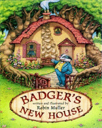 Badger's New House