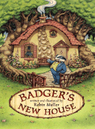 Badger's New House - 