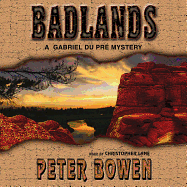 Badlands: A Gabriel Du Pr� Mystery