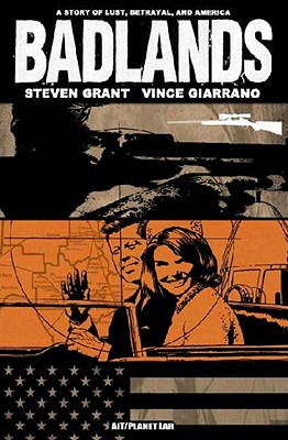 Badlands - Grant, Steven, and Various (Editor), and Wood, Brian, Dr.