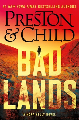 Badlands - Preston, Douglas J, and Child, Lincoln